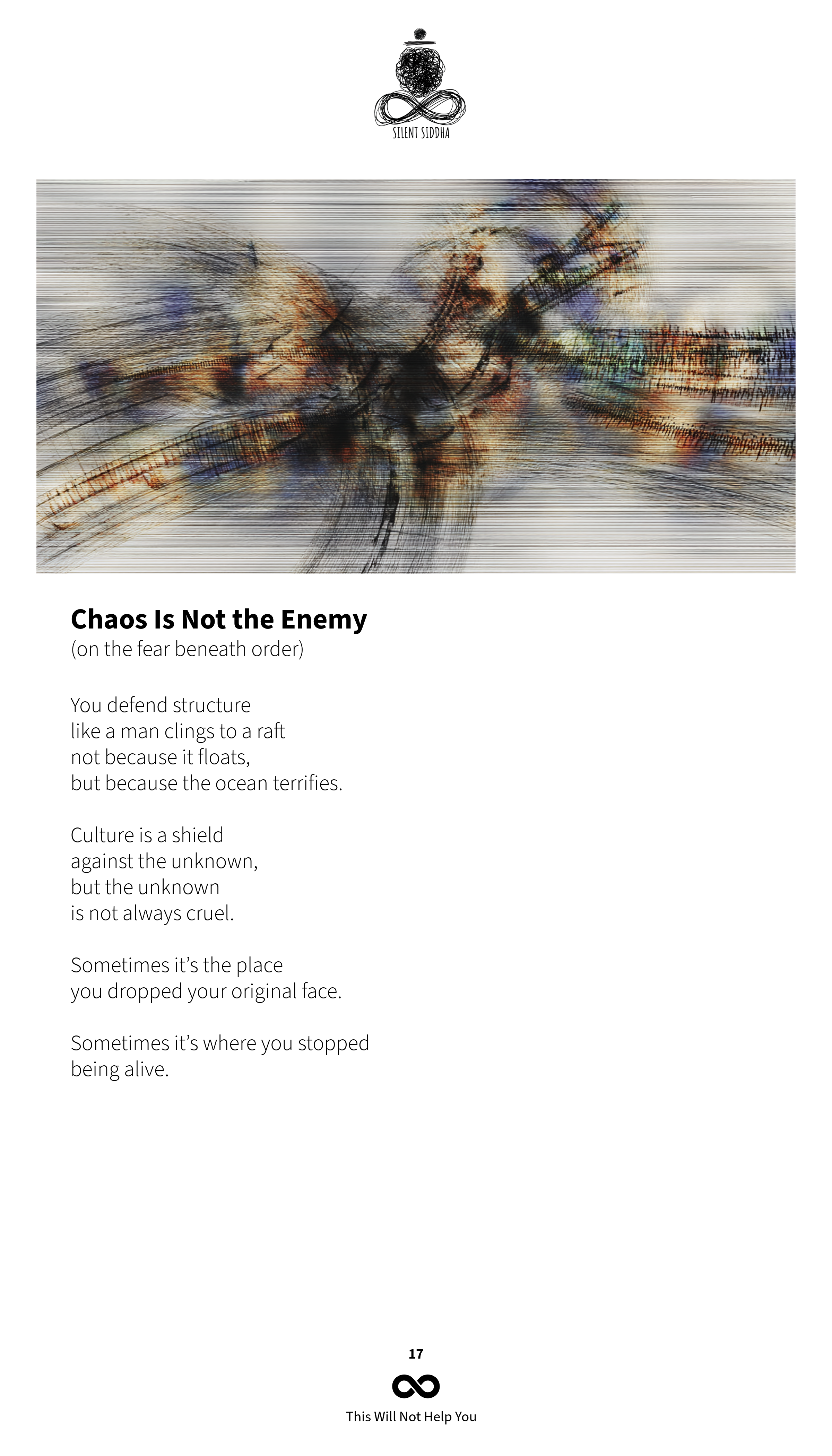 Chaos Is Not the Enemy