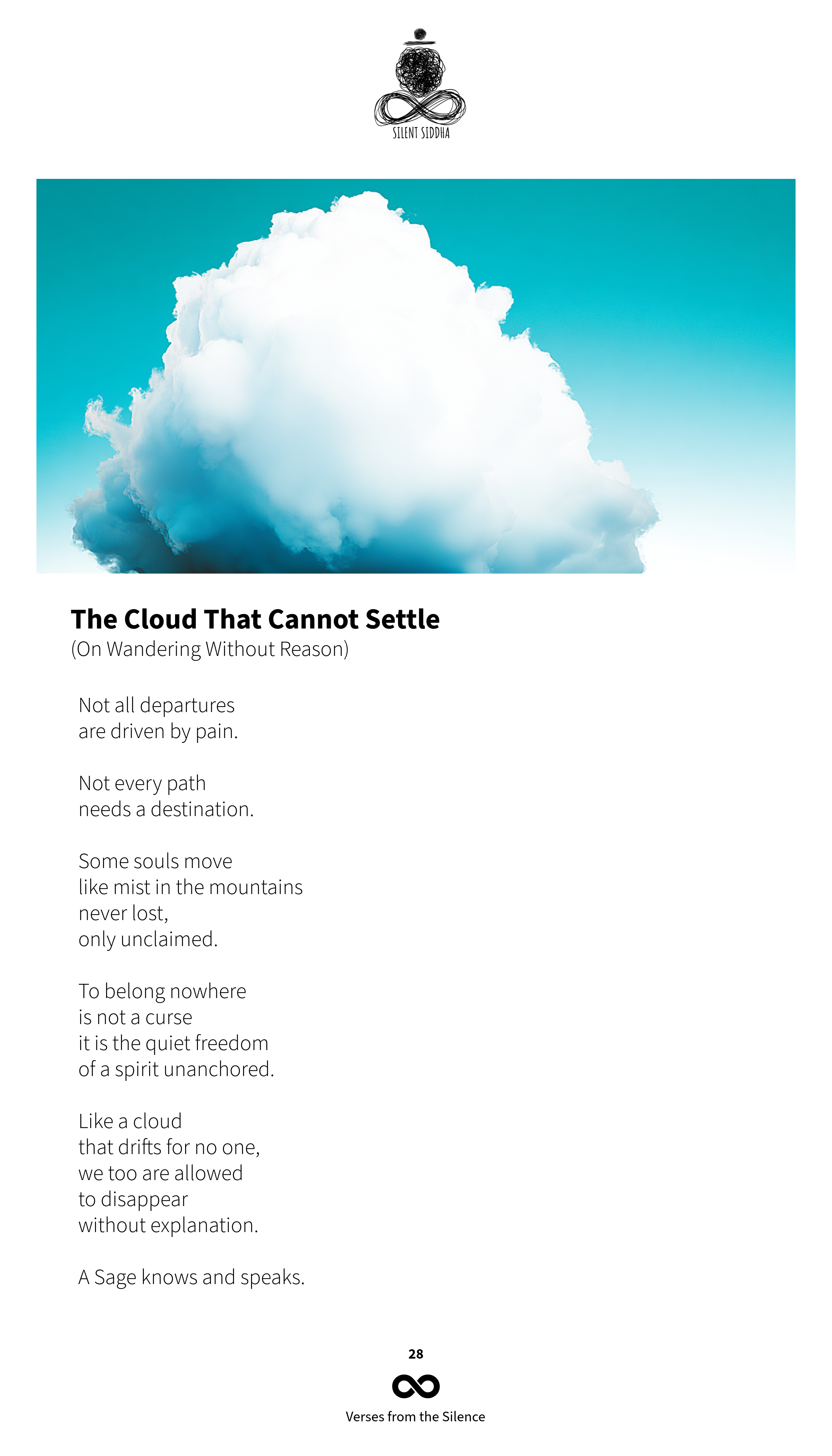 The Cloud That Cannot Settle