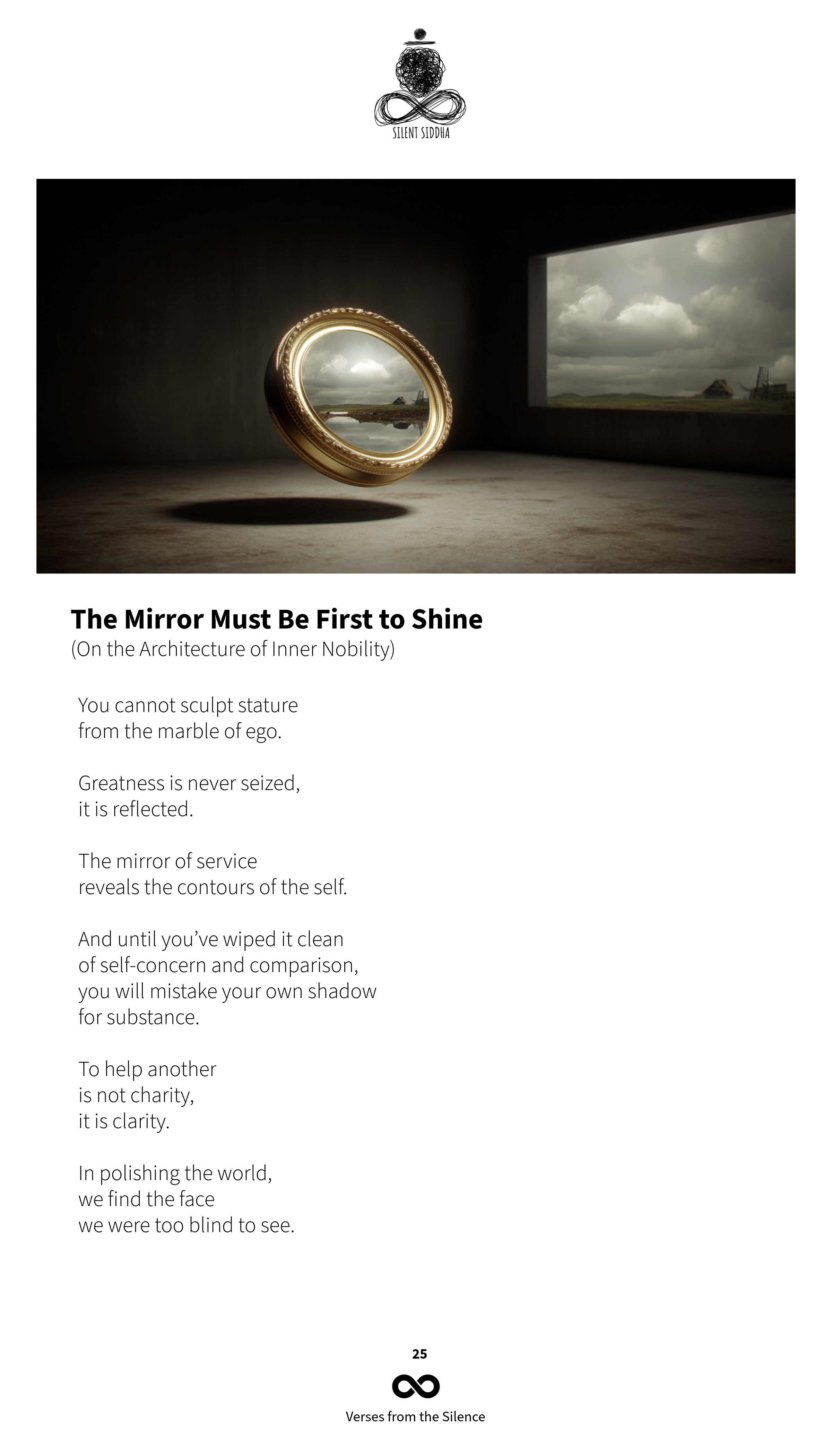 The Mirror Must Be First to Shine